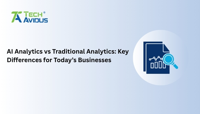 AI Analytics vs Traditional Analytics: Key Differences for Modern ...