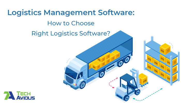 Logistics Management Software: How to Choose Right Logistics Tracking ...