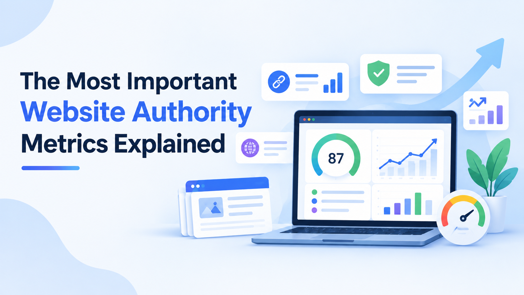 The Most Important Website Authority Metrics Explained